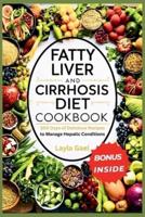 Fatty Liver And Cirrhosis Diet Cookbook