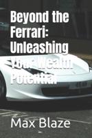 Beyond the Ferrari