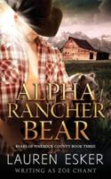 Alpha Rancher Bear