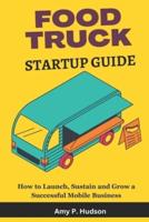 Food Truck Startup Guide