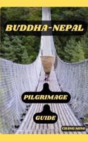 Buddha-Nepal Pilgrimage Guide