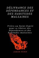 Délivrance De La Dépendance Et Des Habitudes Malsaines