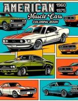 American Muscle Cars, 1960-1975 Coloring Book