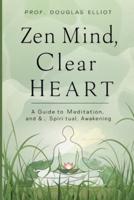 Zen Mind, Clear Heart