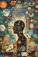 Human Discoveries and Progress