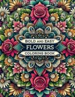 Bold and Easy Flowers Coloring Book