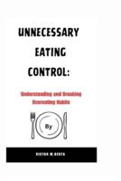 Unnecessary Eating Control