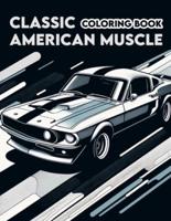 Classic American Muscle Coloring Book