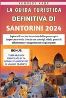 La Guida Turistica Definitiva Di Santorini 2024