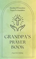 Grandpa's Prayer Book - Guardians Of Generations - Prayers For Grandfathers