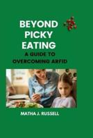 Beyond Picky Eating