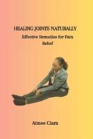 Healing Joints Naturally