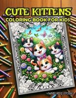 Cute Kittens Coloring Book for Kids