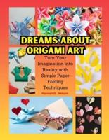 Dreams About Origami Art