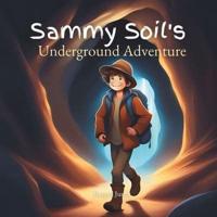 Sammy Soil's Underground Adventure