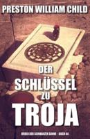 Der Schlüssel Zu Troja