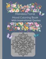 Mandala Floral Mood Coloring Book for Adults