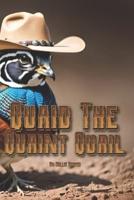 Quaid The Quaint Quail