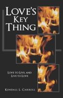 Love's Key Things