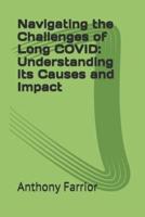 Navigating the Challenges of Long COVID