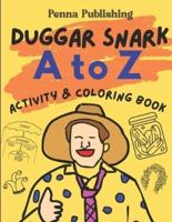 Duggar Snark A to Z - Activity and Coloring Book