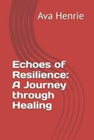 Echoes of Resilience