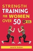 Strength Training for Women Over 50