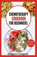 Chemotherapy Cookbook for Beginners