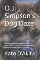 O.J. Simpson's Dog Daze