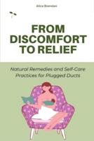 From Discomfort to Relief