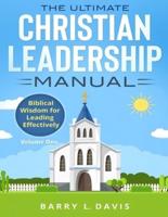 The Ultimate Christian Leadership Manual