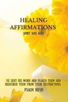 Healing Affirmations Spirit Soul Body