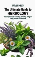 The Ultimate Guide to Herbology