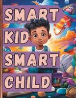 Smart Kid Smart Child