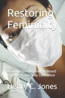 Restoring Femininity