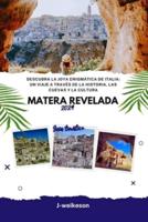 Matera Revelada (Italy) 2024 Guía Turístico