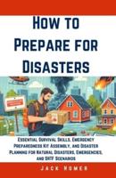 How to Prepare for Disasters