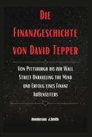 Die Finanzgeschichte Von David Tepper