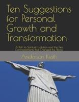 Ten Suggestions for Personal Growth and Transformation