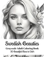 Swedish Beauties - Grayscale Adult Coloring Book