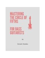 Mastering The Circle Of Fifths For Bass Guitarists