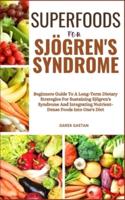 Superfoods for Sjögren's Syndrome