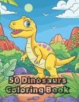 50 Dinosaurs Coloring Book - For Kids