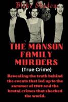The Manson Family Murders (True Crime)