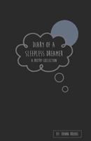Diary of a Sleepless Dreamer