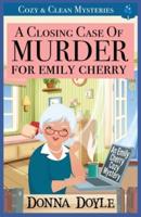 A Closing Case of Murder for Emily Cherry