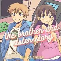 The Brother and Sister - Story
