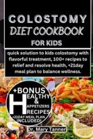 Colostomy Diet Cookbook for Kids