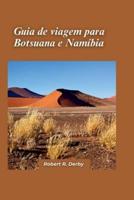 Guia De Viagem De Botsuana E Namíbia 2024