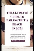 The Ultimate Guide to Parangtritis Beach in 2024